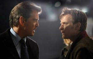 Pierce Brosnan e Ewan McGregor in "The Ghost"