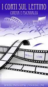 I Corti sul Lettino - Cinema e Psicanalisi