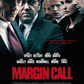 margin call locandina kevin spacey paul bettany stanley tucci jeremy irons demi moore zachary quinto