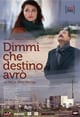 dimmi che destino mini