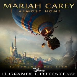 La cover del singolo Almost Home, realizzato da Mariah Carey per la colonna sonora de Il grande e potente Oz