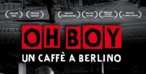 Oh Boy- Un caffè a Berlino